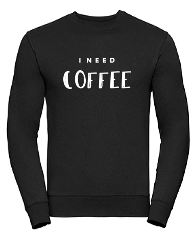I need coffee