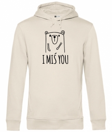 I miś you