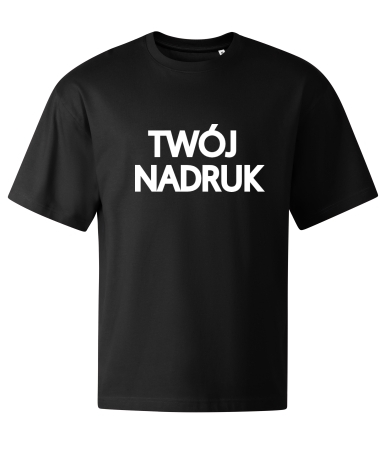 Koszulka oversize z Twoim nadrukiem!