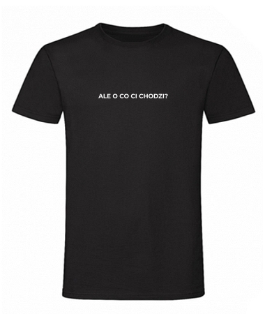Ale o co ci chodzi